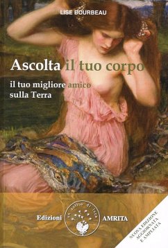 Cover Ascolta il tuo corpo. Il tuo migliore amico sulla terra