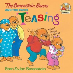 The Berenstain Bears and Too Much Teasing (eBook, ePUB) - Berenstain, Stan; Berenstain, Jan