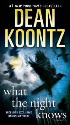 What the Night Knows (with bonus novella Darkness Under the Sun) (eBook, ePUB) - Koontz, Dean