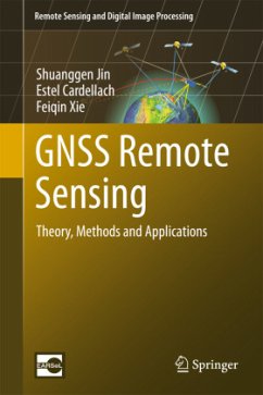 GNSS Remote Sensing - Jin, Shuanggen;Xie, Feiqin;Cardellach, Estel