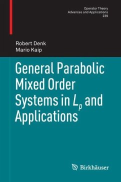 General Parabolic Mixed Order Systems in Lp and Applications - Denk, Robert;Kaip, Mario