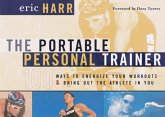 The Portable Personal Trainer (eBook, ePUB)