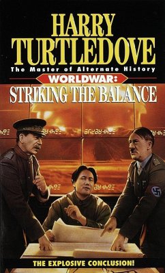Striking the Balance (Worldwar, Book Four) (eBook, ePUB) - Turtledove, Harry