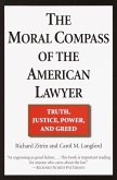 The Moral Compass of the American Lawyer (eBook, ePUB)