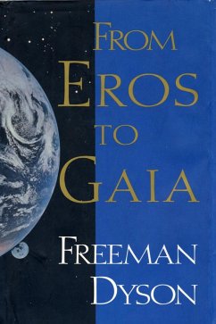 FROM EROS TO GAIA (eBook, ePUB) - Dyson, Freeman