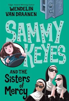 Sammy Keyes and the Sisters of Mercy (eBook, ePUB) - Draanen, Wendelin Van