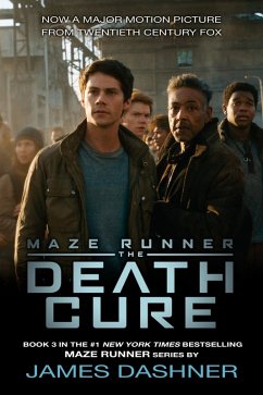 The Death Cure (Maze Runner, Book Three) (eBook, ePUB) - Dashner, James