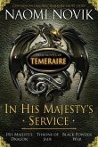 In His Majesty's Service: Three Novels of Temeraire (His Majesty's Service, Throne of Jade, and Black Powder War) (eBook, ePUB)