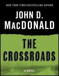 The Crossroads (eBook, ePUB) - Macdonald, John D.