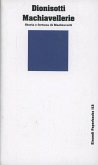 Machiavellerie. Storia e fortuna di Machiavelli Machiavellerie. Storia e fortuna di Machiavelli