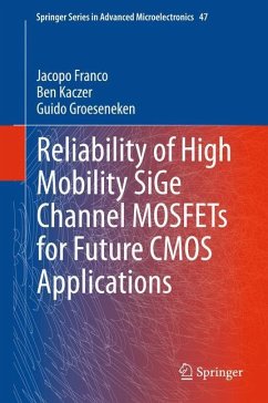 Reliability of High Mobility SiGe Channel MOSFETs for Future CMOS Applications - Franco, Jacopo;Kaczer, Ben;Groeseneken, Guido