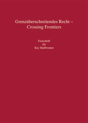 Grenzüberschreitendes Recht. Crossing Frontiers