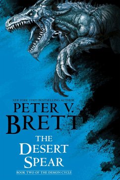 The Desert Spear: Book Two of The Demon Cycle (eBook, ePUB) - Brett, Peter V.