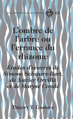L¿ombre de l¿arbre ou l¿errance du rhizome - Gustave, Thierry T.