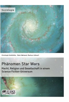 Phänomen Star Wars - Kohlhöfer, Christoph;Weiland, Mark;Löhnert, Markus
