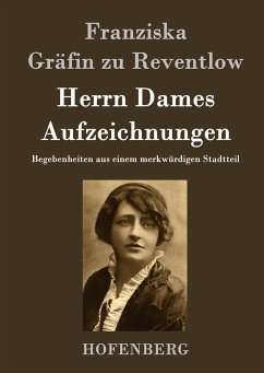 Herrn Dames Aufzeichnungen - Franziska Gräfin Zu Reventlow