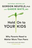 Hold On to Your Kids (eBook, ePUB)