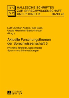 Cover Aktuelle Forschungsthemen der Sprechwissenschaft 3 / Hallesche Schriften zur Sprechwissenschaft und Phonetik 43