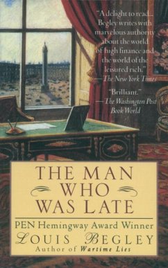 The Man Who Was Late (eBook, ePUB) - Begley, Louis
