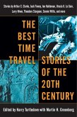 The Best Time Travel Stories of the 20th Century (eBook, ePUB)