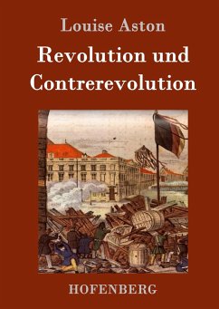 Revolution und Contrerevolution - Louise Aston