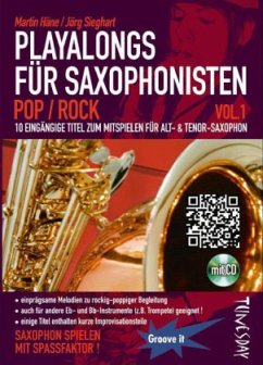 Playalong für Saxophonisten, m. Audio-CD - Häne, Martin;Sieghart, Jörg