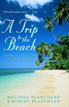 A Trip to the Beach (eBook, ePUB) - Blanchard, Melinda; Blanchard, Robert
