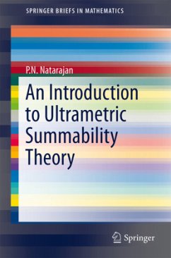 An Introduction to Ultrametric Summability Theory - Natarajan, P.N.