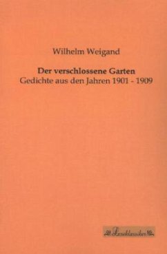 Der verschlossene Garten - Weigand, Wilhelm