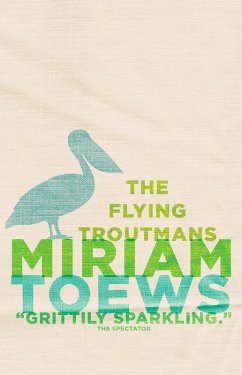 The Flying Troutmans (eBook, ePUB) - Toews, Miriam