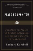 Peace Be Upon You (eBook, ePUB) Peace Be Upon You (eBook, ePUB)