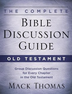 The Complete Bible Discussion Guide: Old Testament (eBook, ePUB) - Thomas, Mack