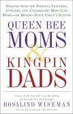 Queen Bee Moms & Kingpin Dads (eBook, ePUB)