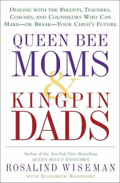 Queen Bee Moms & Kingpin Dads (eBook, ePUB) Queen Bee Moms & Kingpin Dads (eBook, ePUB)
