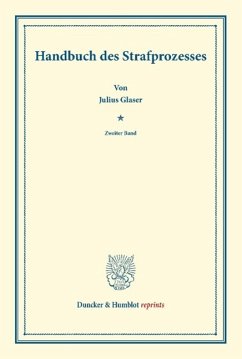 Handbuch des Strafprozesses. - Glaser, Julius