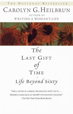 The Last Gift of Time (eBook, ePUB) - Heilbrun, Carolyn G.