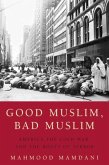 Good Muslim, Bad Muslim (eBook, ePUB)