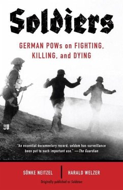 Soldiers (eBook, ePUB) - Neitzel, Sonke; Welzer, Harald