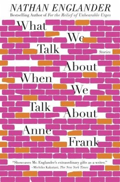 What We Talk About When We Talk About Anne Frank (eBook, ePUB) - Englander, Nathan