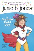 Junie B. Jones #16: Junie B. Jones Is Captain Field Day (eBook, ePUB)