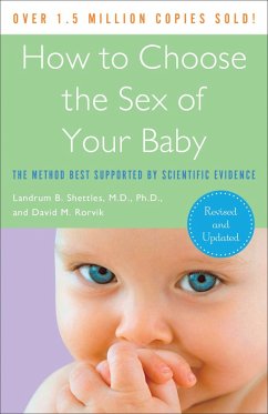 How to Choose the Sex of Your Baby (eBook, ePUB) - Shettles, Landrum B.; Rorvik, David M.