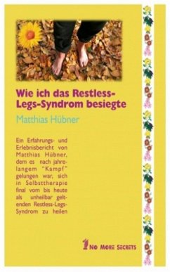 Wie ich das Restless Legs Syndrom besiegte (eBook, ePUB) - Hübner, Matthias