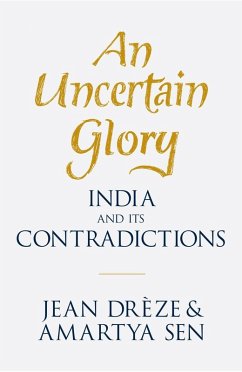 An Uncertain Glory (eBook, ePUB) - Drèze, Jean; Sen, Amartya