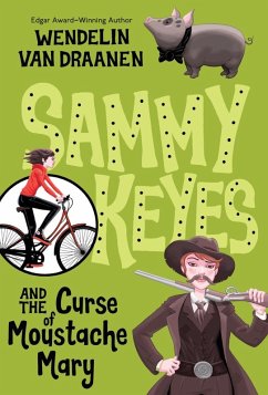 Sammy Keyes and the Curse of Moustache Mary (eBook, ePUB) - Draanen, Wendelin Van