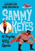 Sammy Keyes and the Psycho Kitty Queen (eBook, ePUB)