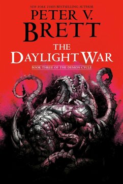 The Daylight War: Book Three of The Demon Cycle (eBook, ePUB) - Brett, Peter V.