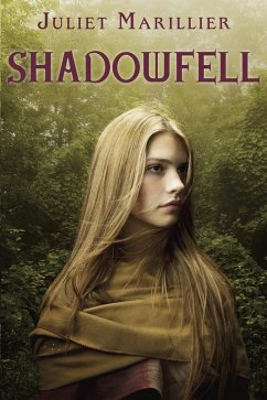 Shadowfell (eBook, ePUB) - Marillier, Juliet