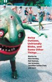 Noisy Outlaws, Unfriendly Blobs, and Some Other Things That Aren't As Scary (eBook, ePUB)