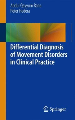 Differential Diagnosis of Movement Disorders in Clinical Practice - Rana, Abdul Qayyum;Hedera, Peter