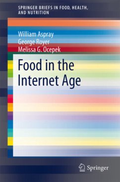 Food in the Internet Age - Aspray, William;Royer, George;Ocepek, Melissa G.